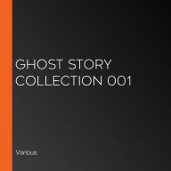 Ghost Story Collection 001