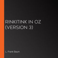 Rinkitink in Oz (version 3)