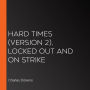 Hard Times (version 2), Locked Out and On Strike