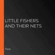 Little Fishers and Their Nets