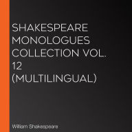 Shakespeare Monologues Collection vol. 12 (Multilingual)