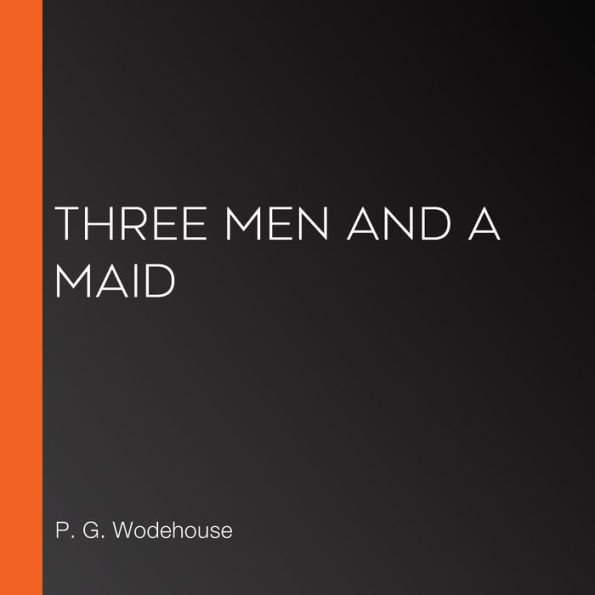 Three Men and a Maid