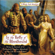 In The Belly Of The Bloodhound: Being An Account of a Particularily Peculiar Adventure in the Life of Jacky Faber
