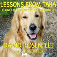 Lessons from Tara: Life Advice from the World's Most Brilliant Dog
