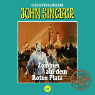 John Sinclair, Tonstudio Braun, Folge 68: Zombies auf dem Roten Platz (Gekürzt) (Abridged)