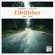 Eifelfieber - Tatort Schreibtisch - Autoren live, Folge 4 (Ungekürzt)