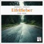 Eifelfieber - Tatort Schreibtisch - Autoren live, Folge 4 (Ungekürzt)