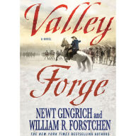 Valley Forge: George Washington and the Crucible of Victory