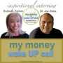 My Money Wake UP Call¿: Inspirational Interview