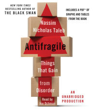 Antifragile: Things that Gain from Disorder