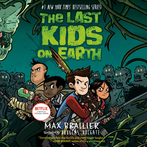 The Last Kids on Earth (Last Kids on Earth Series #1)
