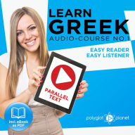 Learn Greek - Audio-Course No. 1: Easy Reader, Easy Listener