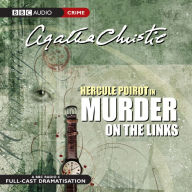 Murder on the Links: A BBC Full-Cast Radio Drama