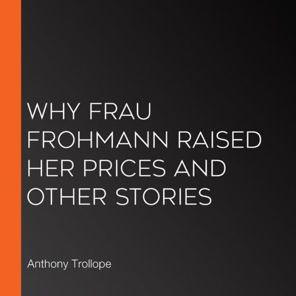 Why Frau Frohmann Raised Her Prices and Other Stories