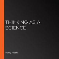 Thinking as a Science