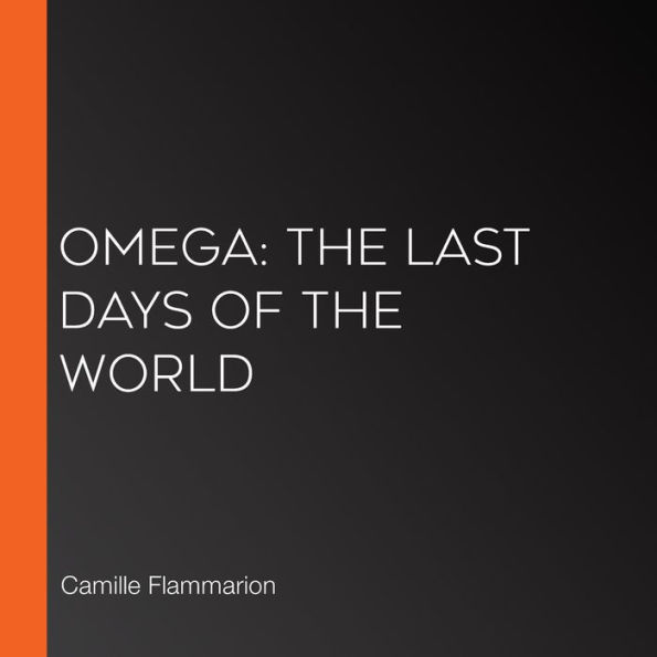 Omega: The Last Days of the World