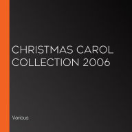 Christmas Carol Collection 2006