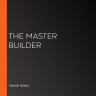 The Master Builder