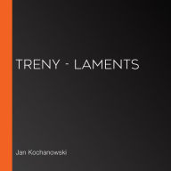 Treny - Laments