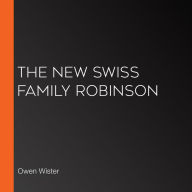 The New Swiss Family Robinson