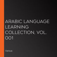 Arabic Language Learning Collection, Vol. 001