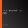 The Type-Writer Girl