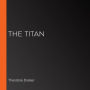 Titan, The (Librovox)