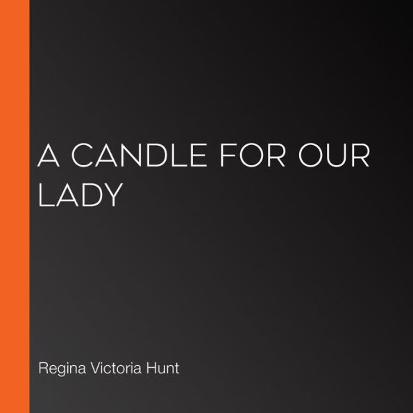 A Candle For Our Lady