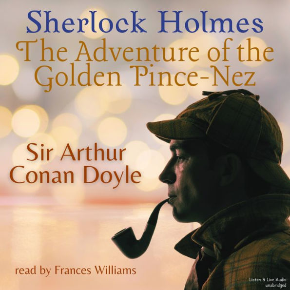 Sherlock Holmes: The Adventure of the Golden Pince-Nez