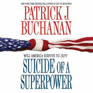 Suicide of a Superpower: Will America Survive to 2025? (Abridged)