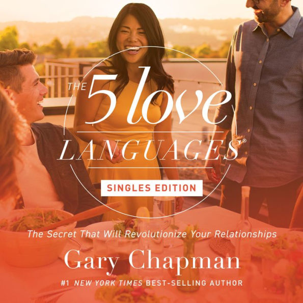 The 5 Love Languages Singles Edition