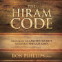 The Hiram Code: Discovering the Ancient Secrets for Favor in the Last Days