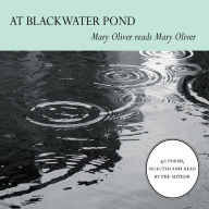 At Blackwater Pond: Mary Oliver reads Mary Oliver