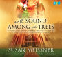 A Sound Among the Trees: A Novel