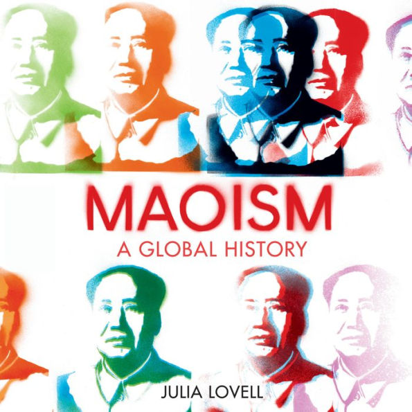 Maoism: A Global History