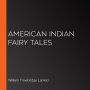 American Indian Fairy Tales