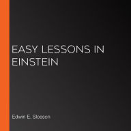 Easy Lessons in Einstein