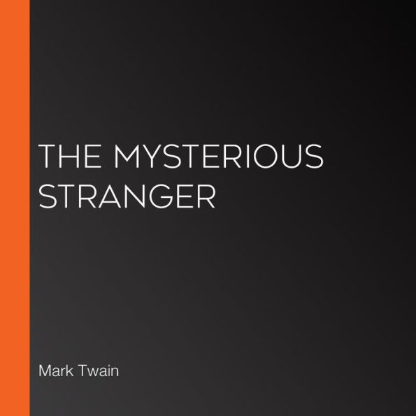 The Mysterious Stranger