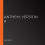 Anthem, Version 4