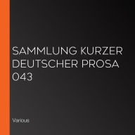 Sammlung kurzer deutscher Prosa 043