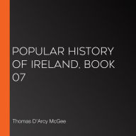 Popular History of Ireland, Book 07