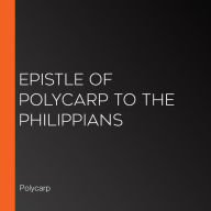 Epistle of Polycarp to the Philippians