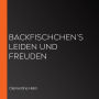 Backfischchen's Leiden und Freuden