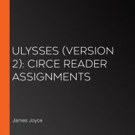 Ulysses (version 2): Circe reader assignments