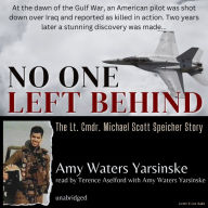 No One Left Behind: The Lt. Comdr. Michael Scott Speicher Story