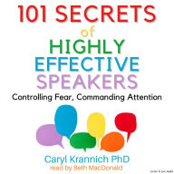 101 Secrets of Highly Effective Speakers (Abridged)