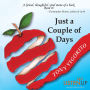 Just a Couple of Days