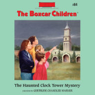 The Haunted Clock Tower Mystery (The Boxcar Children Series #84)