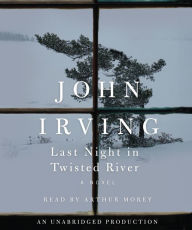 Last Night in Twisted River: A Novel