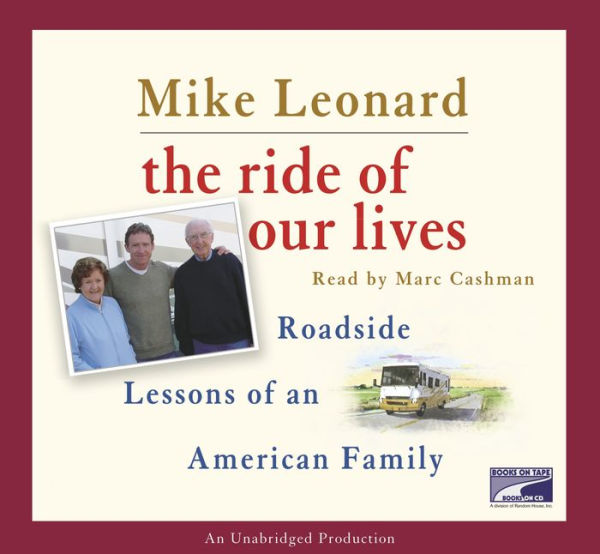 The Ride of Our Lives: Roadside Lessons of an American Family